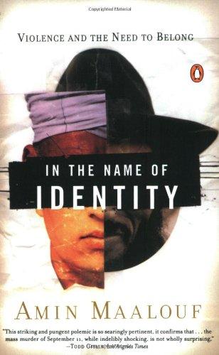 In the Name of Identity: Violence and the Need to Belong