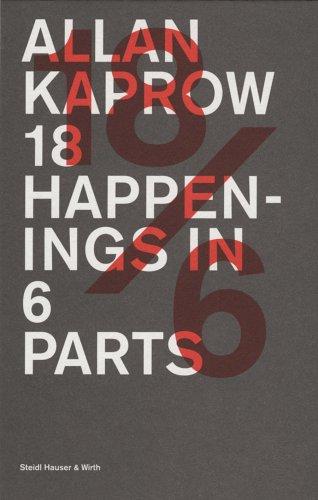 18 Happenings in 6 Parts: 18 Happenings in 6 Parts - 9/10/11 November 2006