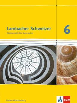 Lambacher Schweizer - Ausgabe für Baden-Württemberg / Schülerbuch 6. Schuljahr