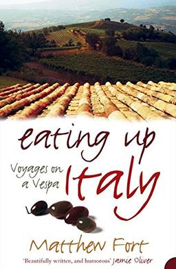 Eating Up Italy: Voyages on a Vespa