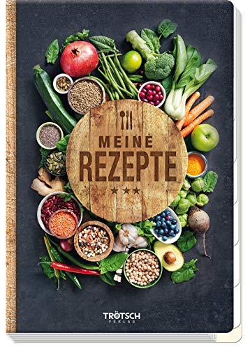 Trötsch Eintragebuch Meine Rezepte Küche Kochbuch: Rezeptbuch zum Selberschreiben