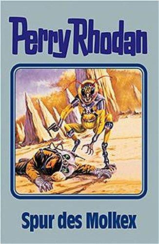 Spur des Molkex. Perry Rhodan 79. (Perry Rhodan Silberband)