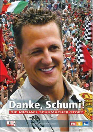 Danke, Schumi! Die Michael Schumacher-Story