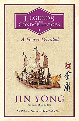 A Heart Divided: Legends of the Condor Heroes Vol. 4