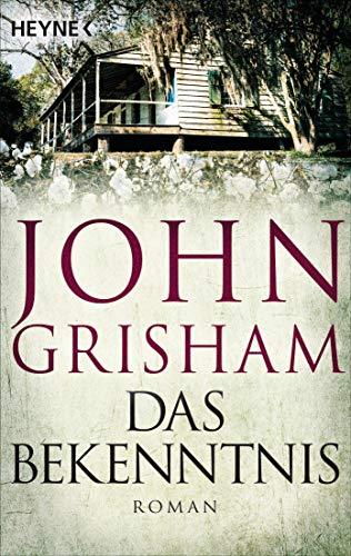 Das Bekenntnis: Roman