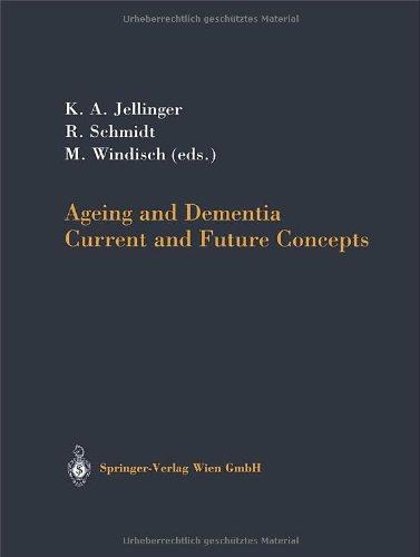 Ageing and Dementia: Current And Future Concepts (Journal of Neural Transmission. Supplementa)