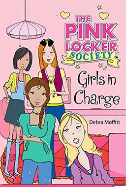 Girls in Charge (Pink Locker Society, Band 4)