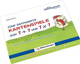 Fünf raffinierte Kartenspiele zum 1+1 und 1x1: Spielend das Einspluseins und Einmaleins trainieren