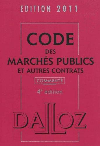 Code des marchés publics et autres contrats 2011, commenté