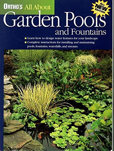 Ortho's All About Garden Pools and Fountains (Ortho's All About Gardening)