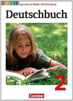 Deutschbuch Gymnasium - Baden-Württemberg - Neubearbeitung: Band 2: 6. Schuljahr - Schülerbuch