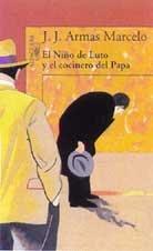 El Nino de Luto y el Cocinero del Papa = The Child in Mourning and the Pope's Cook