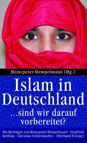 Islam in Deutschland - sind wir darauf vorbereitet