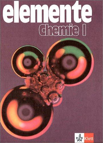 Elemente Chemie. Unterrichtswerk für Chemie an Gymnasien: Elemente Chemie, Überregionale Ausgabe, Bd.1, Schülerband 8.-10. Schuljahr: Unterrichtswerk für Gymnasien: BD I