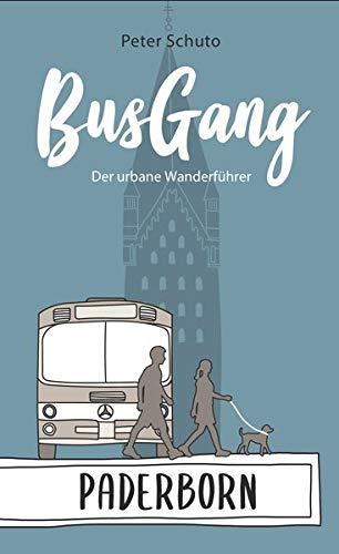 BusGang PADERBORN: Der urbane Wanderführer