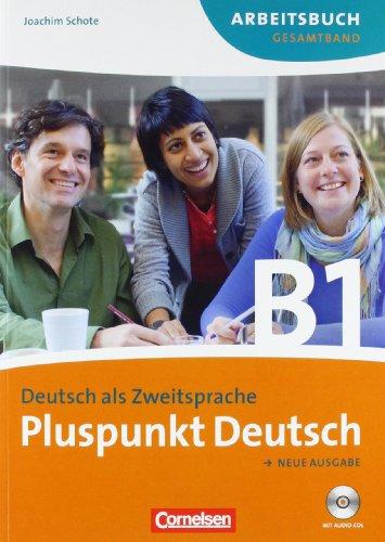 Pluspunkt Deutsch - Aktuelle Ausgabe: B1: Gesamtband - Kursbuch und Arbeitsbuch mit CD: 024291-7 und 024292-4 im Paket