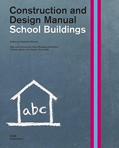 School Buildings. Construction and Design Manual