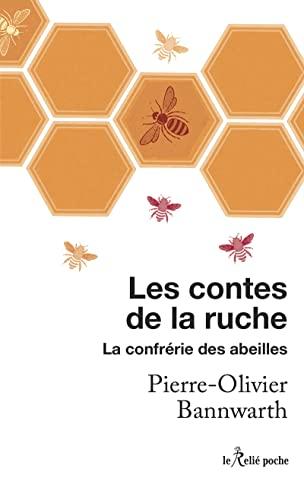 Les contes de la ruche : la confrérie des abeilles