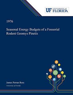 Seasonal Energy Budgets of a Fossorial Rodent Geomys Pinetis