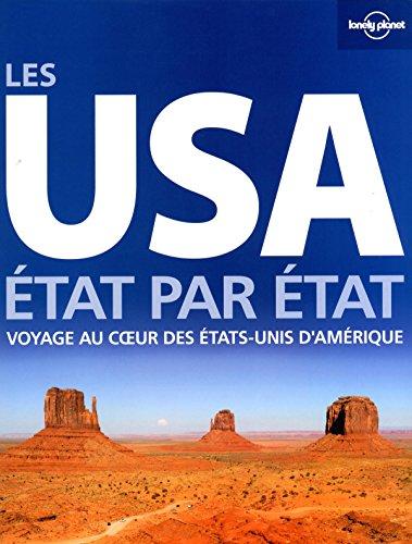 Les USA : Etat par Etat : voyage au coeur des Etats-Unis d'Amérique