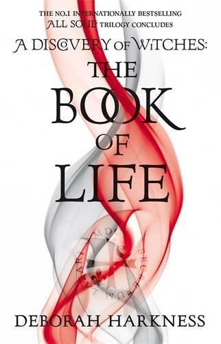 The Book of Life: All Souls Trilogy 3