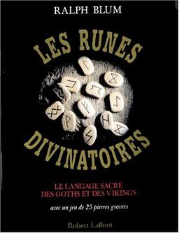 Les runes divinatoires : le langage secret des Goths et des Vikings