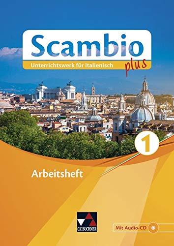 Scambio plus / Scambio plus AH 1: Unterrichtswerk für Italienisch in drei Bänden (Scambio plus: Unterrichtswerk für Italienisch in drei Bänden)