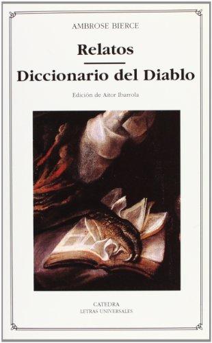 Relatos : diccionario del diablo (Letras Universales)