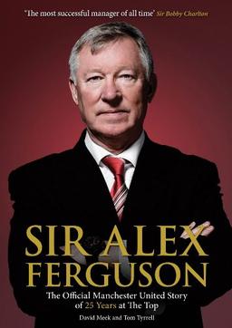 Sir Alex Ferguson: The Official Manchester United Celebration of his Career at Old Trafford (MUFC)