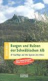 Burgen und Ruinen der Schwäbischen Alb