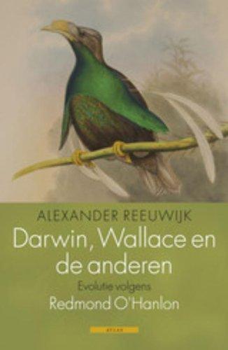 Darwin, Wallace en de anderen: evolutie volgens Redmond O'Hanlon