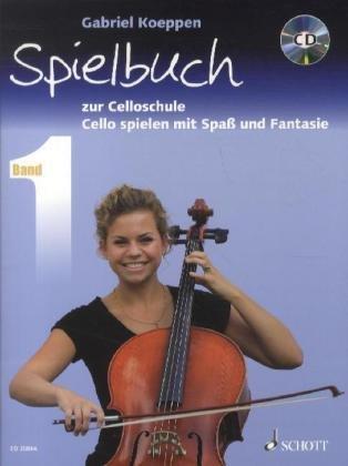 Celloschule: Cello spielen mit Spaß und Fantasie. Band 1. 1-3 Violoncelli, teilweise mit Klavier. Spielbuch mit CD.