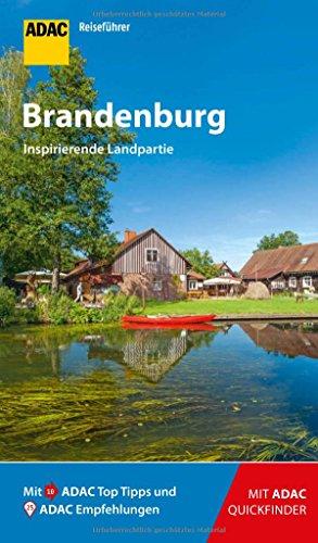 ADAC Reiseführer Brandenburg: Der Kompakte mit den ADAC Top Tipps und cleveren Klappkarten