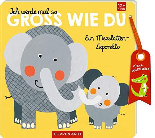 Ich werde mal so groß wie du - Ein Messlatten-Leporello: Meine wilde Welt