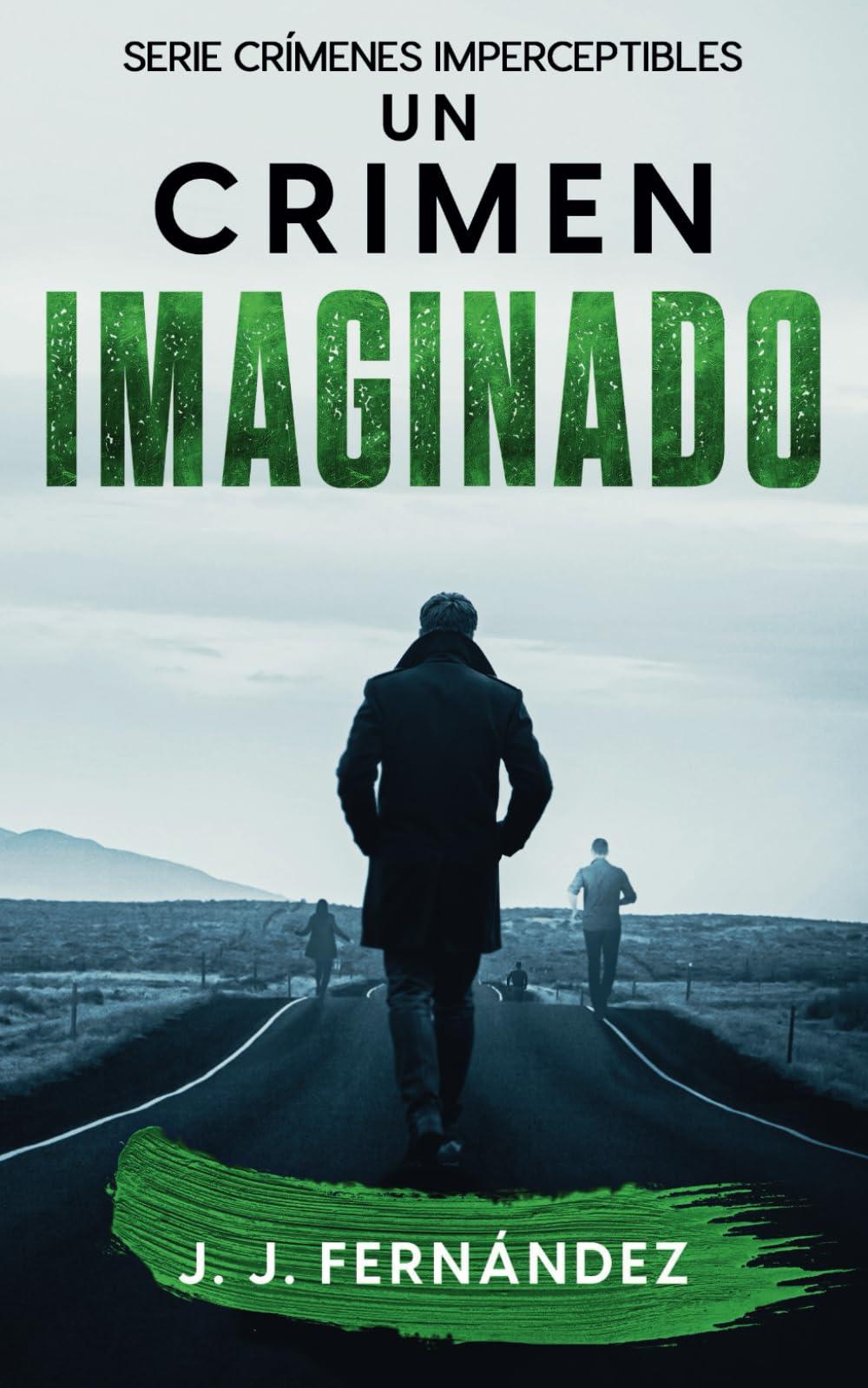 Un crimen imaginado (Crímenes imperceptibles: 2)