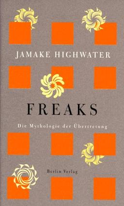 Freaks. Die Mythologie der Übertretung