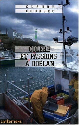 Colère et passions à Doëlan