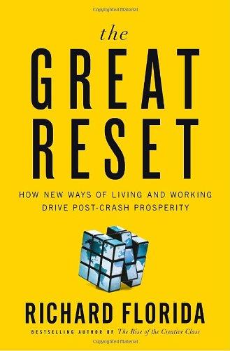 The Great Reset: How New Ways of Living and Working Drive Post-Crash Prosperity