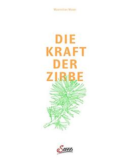 Die Kraft der Zirbe