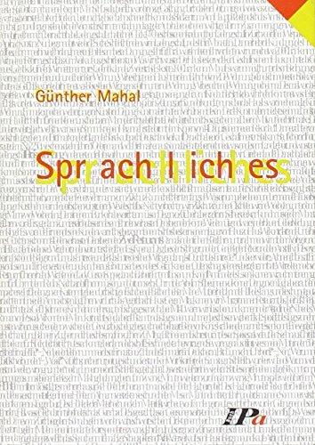 Sprachliches. Auf-Gefallenes, Nach-Gedachtes sowie Notizen aus Kalau