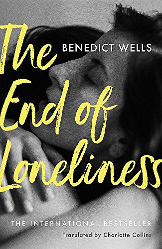 The End of Loneliness: The Dazzling International Bestseller