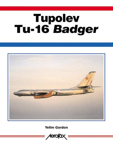 Tupolev Tu-16 Badger: Versatile Soviet Long-Range Bomber (Aerofax)