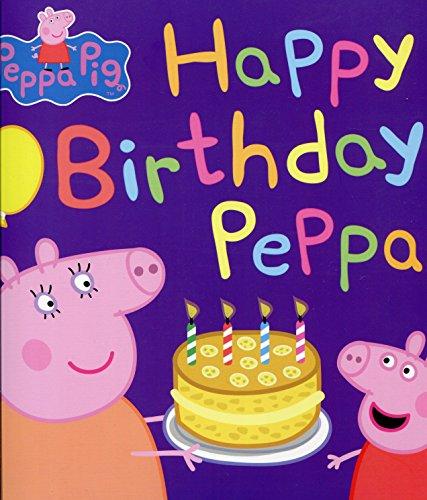 Peppa Pig: Happy Birthday Peppa!