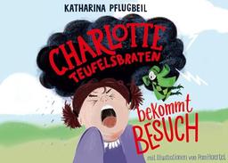 Charlotte Teufelsbraten bekommt Besuch: Ein gereimtes Bilderbuch zum Vorlesen mit Illustrationen von Pam Haertel