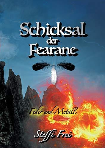 Schicksal der Fearane 2: Feder und Metall (Schicksal der Fearane - Trilogie)