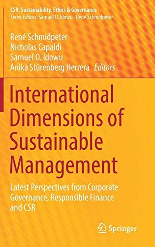 International Dimensions of Sustainable Management: Latest Perspectives from Corporate Governance, Responsible Finance and CSR (CSR, Sustainability, Ethics & Governance)