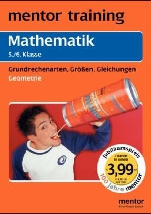 Mathe, Geometrie, 5./6. Klasse; Mathe, Grundrechenarten, Größen, Gleichungen, 5./6. Klasse