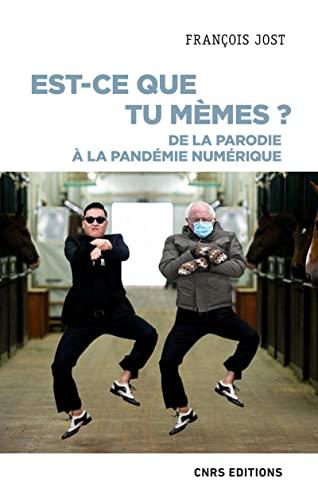 Est-ce que tu mèmes ? : de la parodie à la pandémie numérique