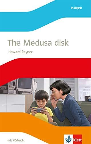 The Medusa disk: Lektüre mit Hörbuch Klasse 9 (English Readers)