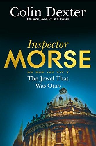 The Jewel That Was Ours (Inspector Morse Mysteries, Band 9)